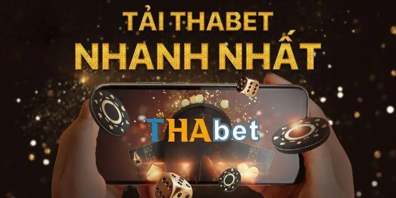 Tải App THABET - Trải Nghiệm Cá Cược Mượt Mà Trên Di Động 13 Tải App THABET – Trải Nghiệm Cá Cược Mượt Mà Trên Di Động